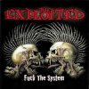 Мұқаба The Exploited - Fuck The System The Exploited - Fuck The System