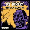Мұқаба DJ Direkt - River Of Blood DJ Direkt - River Of Blood