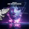 Мұқаба DJ Smash - Are We Dreaming DJ Smash - Are We Dreaming