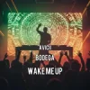 Обкладинка Avicii - Wake Me Up (Bodega Remix) Avicii - Wake Me Up (Bodega Remix)