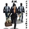 Мұқаба B.M. - Push the Tempo B.M. - Push the Tempo