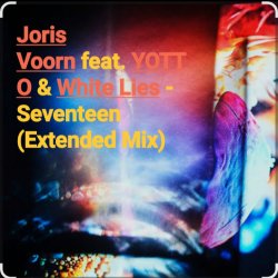 Мұқаба Joris Voorn feat. YOTTO & White Lies - Seventeen (Extended Mix)