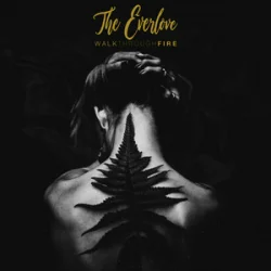 Мұқаба The EverLove - Walk Through Fire
