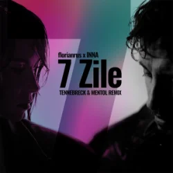 Мұқаба florianrus & INNA - 7 Zile (Tennebreck & Mentol Remix)