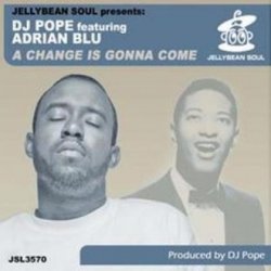 Мұқаба DJ Pope Feat Adrian Blu - A Change is Gonna Come (95 North Remix)