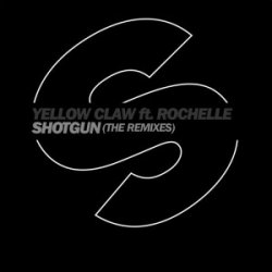 Мұқаба Yellow Claw Ft Rochelle - Shotgun (Lny Tnz Remix)