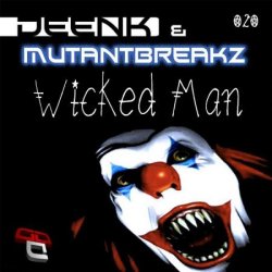 Мұқаба Deenk & Mutantbreakz - Wicked Man (Justin Faze Remix)