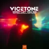 Мұқаба Vicetone & Jaden Michaels & Nick Furlong - Won't Let You Go Vicetone & Jaden Michaels & Nick Furlong - Won't Let You Go