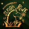 Мұқаба Ella Fitzgerald - Sleigh Ride Ella Fitzgerald - Sleigh Ride