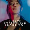 Мұқаба Rain Paris - I Hate Everything About You Rain Paris - I Hate Everything About You