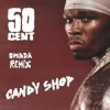 Мұқаба 50 Cent - Candyshop (Omada Remix) 50 Cent - Candyshop (Omada Remix)