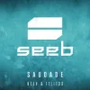 Мұқаба Seeb & Neev & 11LIT3S - Saudade Seeb & Neev & 11LIT3S - Saudade