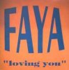 Мұқаба FAYA - Loving You (12 Mix) FAYA - Loving You (12 Mix)