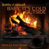 Pochette Vanessa Williams & Bobby Caldwell - Baby, It's Cold Outside Vanessa Williams & Bobby Caldwell - Baby, It's Cold Outside