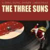 Мұқаба The Three Suns - Ding dong dandy Christmas The Three Suns - Ding dong dandy Christmas