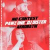 封面 Pawz One & DJ Dister ft. Akrobatik - No Contest Pawz One & DJ Dister ft. Akrobatik - No Contest