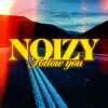 Мұқаба Noizy - Follow You Noizy - Follow You