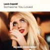 Мұқаба Lewis Capaldi - Someone You Loved (Dj Dark Cover Remix) Lewis Capaldi - Someone You Loved (Dj Dark Cover Remix)