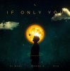 Мұқаба DJ Quba x Sandra K x RIIA - If Only You DJ Quba x Sandra K x RIIA - If Only You
