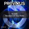 Мұқаба DJ Julio - Resident Of This World (DJ Tibby Remix) DJ Julio - Resident Of This World (DJ Tibby Remix)