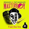 Мұқаба Masterboy - Feel The Fire (Oneon Remix) Masterboy - Feel The Fire (Oneon Remix)