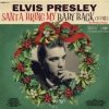Мұқаба Elvis Presley - Santa Bring My Baby Back (To Me) Elvis Presley - Santa Bring My Baby Back (To Me)
