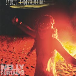Мұқаба Nelly Furtado - Spirit Indestructible