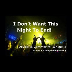 Мұқаба Dougal & Gammer feat. Sally Jaxx - Dont Wan`t This Night To End