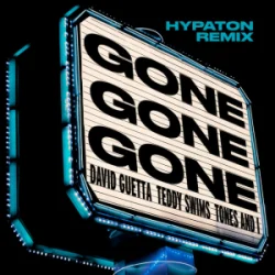 Мұқаба David Guetta & Teddy Swims & Tones And I - Gone Gone Gone (Hypaton Remix)