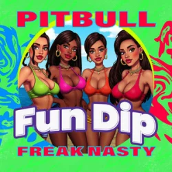 Мұқаба Freak Nasty & Pitbull - Fun Dip