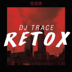 Мұқаба DJ Trace - Retox
