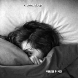 Мұқаба VIRGI PINO - Wanna Sleep