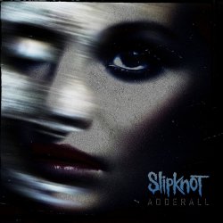 Мұқаба Slipknot - Adderall (Rough Demo)