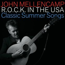 Мұқаба John Mellencamp - R.O.C.K. In the U.S.A. (A Salute to 60's Rock)