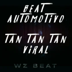 Мұқаба WZ Beat - Beat Automotivo Tan Tan Tan Viral