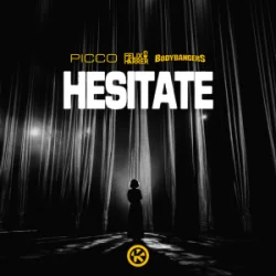 Мұқаба Picco & Felix Harrer & Bodybangers - Hesitate