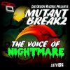 Мұқаба Mutantbreakz - The Voice of Nightmares (Ufo Project Remix) Mutantbreakz - The Voice of Nightmares (Ufo Project Remix)
