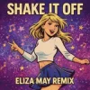 Мұқаба Taylor Swift - Shake It Off (Eliza May Remix) Taylor Swift - Shake It Off (Eliza May Remix)