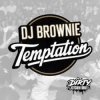 Мұқаба DJ Brownie - Temptation DJ Brownie - Temptation