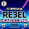 Мұқаба DJ Brownie - Rebel (Hexadecimal Remix) DJ Brownie - Rebel (Hexadecimal Remix)