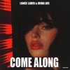 Мұқаба Lance Laris & Irina Los - Come Along Lance Laris & Irina Los - Come Along