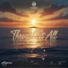 Мұқаба Outrageouz - Through It All (Hardstyle) Outrageouz - Through It All (Hardstyle)