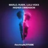 Мұқаба MaRLo & Rub!k & Lulu Voxx - Higher Dimension MaRLo & Rub!k & Lulu Voxx - Higher Dimension