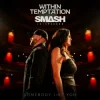 Мұқаба Within Temptation & Smash Into Pieces - Somebody Like You Within Temptation & Smash Into Pieces - Somebody Like You