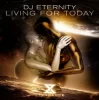 Мұқаба DJ Eternity - Living For Today (Extended Mix) DJ Eternity - Living For Today (Extended Mix)