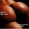 Мұқаба Alex C Feat. Y-Ass - Du Hast Den Schoensten Arsch Alex C Feat. Y-Ass - Du Hast Den Schoensten Arsch