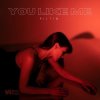 Мұқаба RILTIM - You Like Me RILTIM - You Like Me