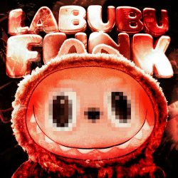 Мұқаба LABUBU FUNK 3 (super slowed)