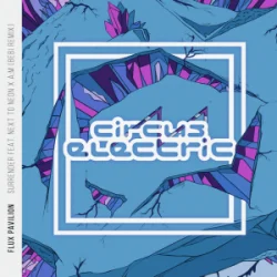 Мұқаба Flux Pavilion & Next To Neon & A:M - Surrender (Bebi Remix)