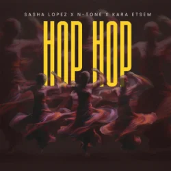 Мұқаба Sasha Lopez & N-Tone & Kara Etsem - Hop Hop